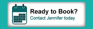 Ready to Book? - Contact Jennifer today